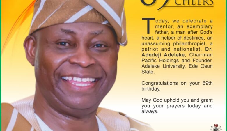Rep. Bamidele Salam Celebrates Philanthropist and Business Icon, Dr. Deji Adeleke, at 69